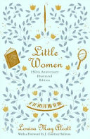 "Little Women" by Louisa May Alcott