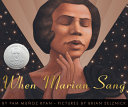 "When Marian Sang" by Pam Muñoz Ryan