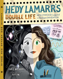 "Hedy Lamarr's Double Life" by Laurie Wallmark