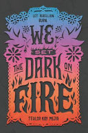 Image for "We Set the Dark on Fire"