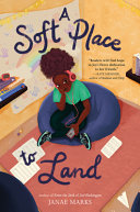 Image for "A Soft Place to Land"