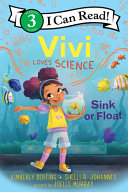 Cover image for "Vivi Loves Science: Sink Or Float" featuring a young girl holding a fishbowl in front of a large aquarium.