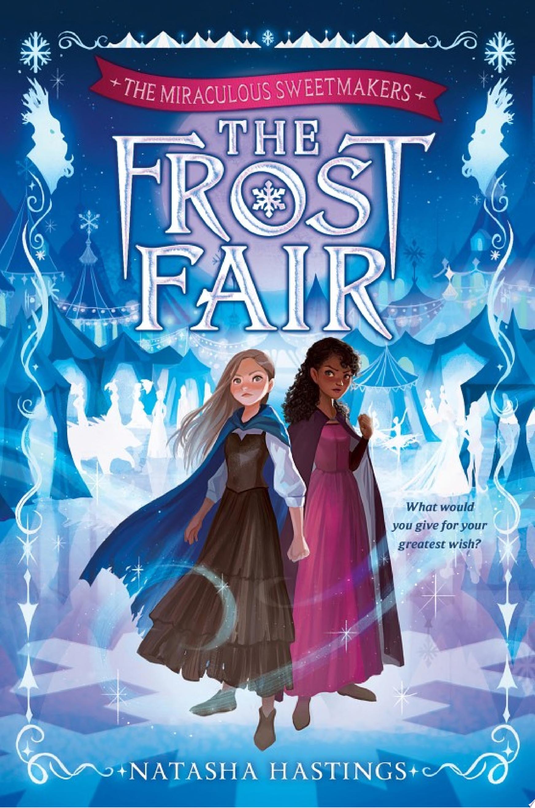 Image for "The Miraculous Sweetmakers #1: The Frost Fair"
