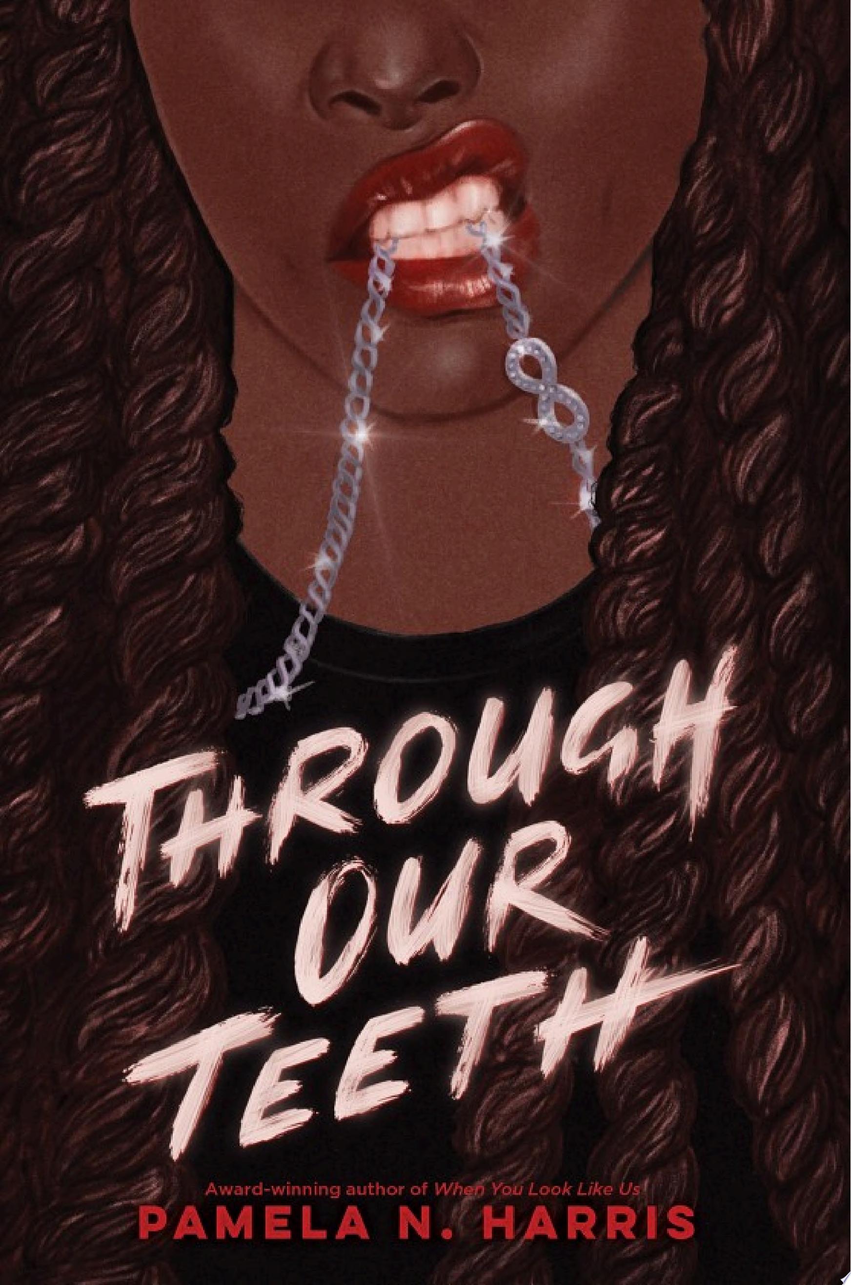 "Through Our Teeth" by Pamela N. Harris