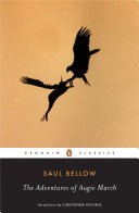 "The Adventures of Augie March" by Saul Bellow