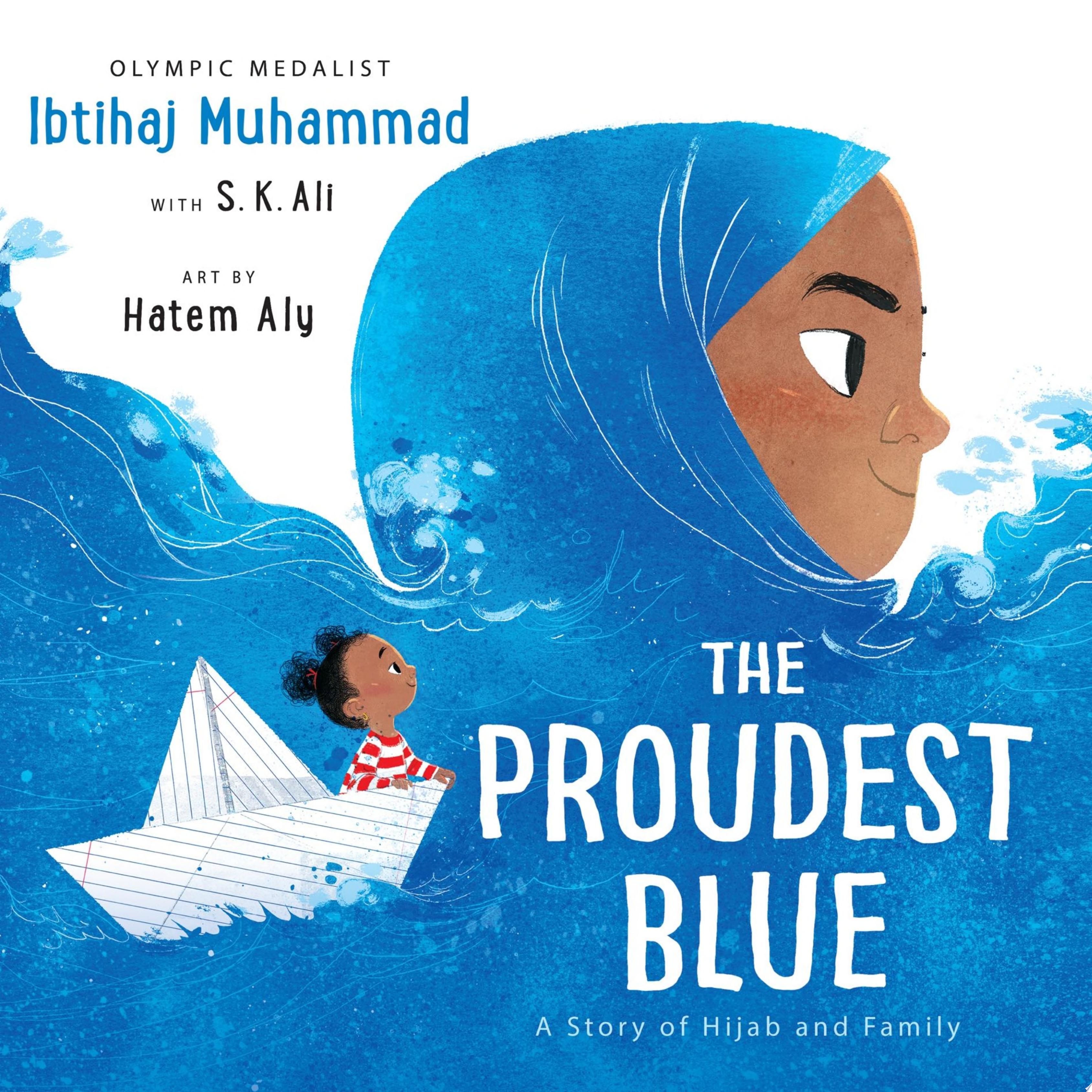 "The Proudest Blue" by Ibtihaj Muhammad