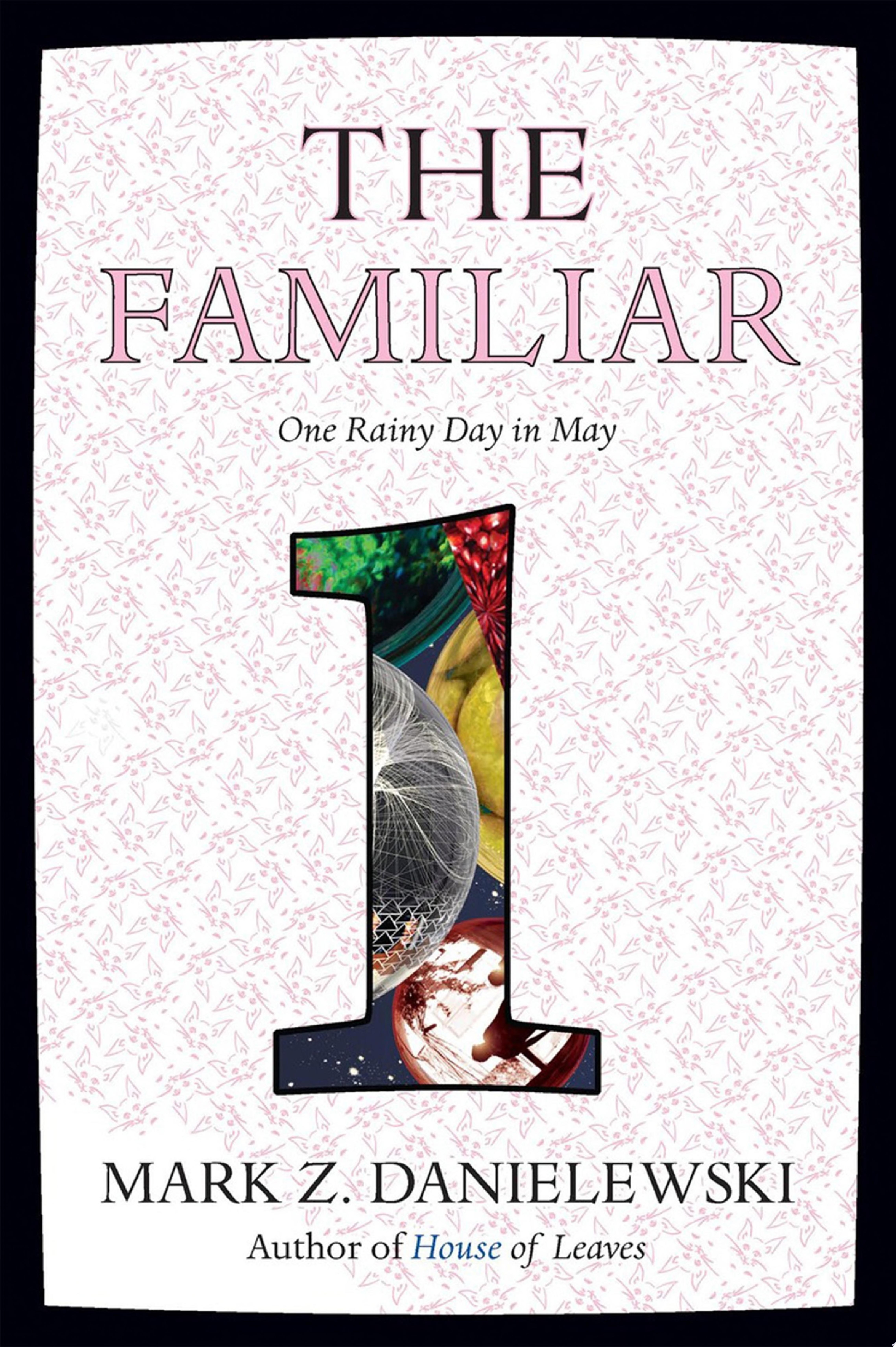 Image for "The Familiar, Volume 1"