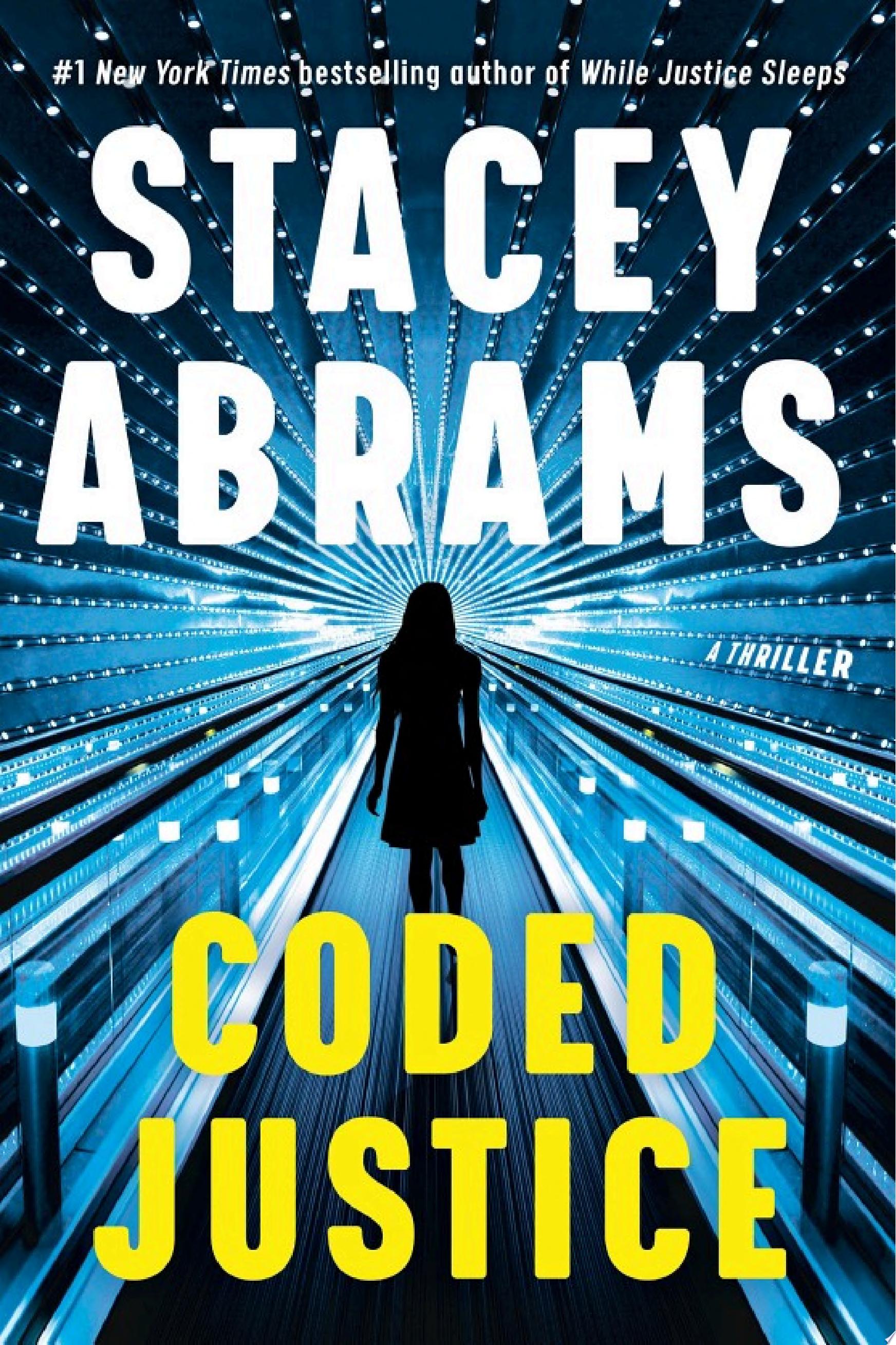 "Coded Justice" by Stacey Abrams
