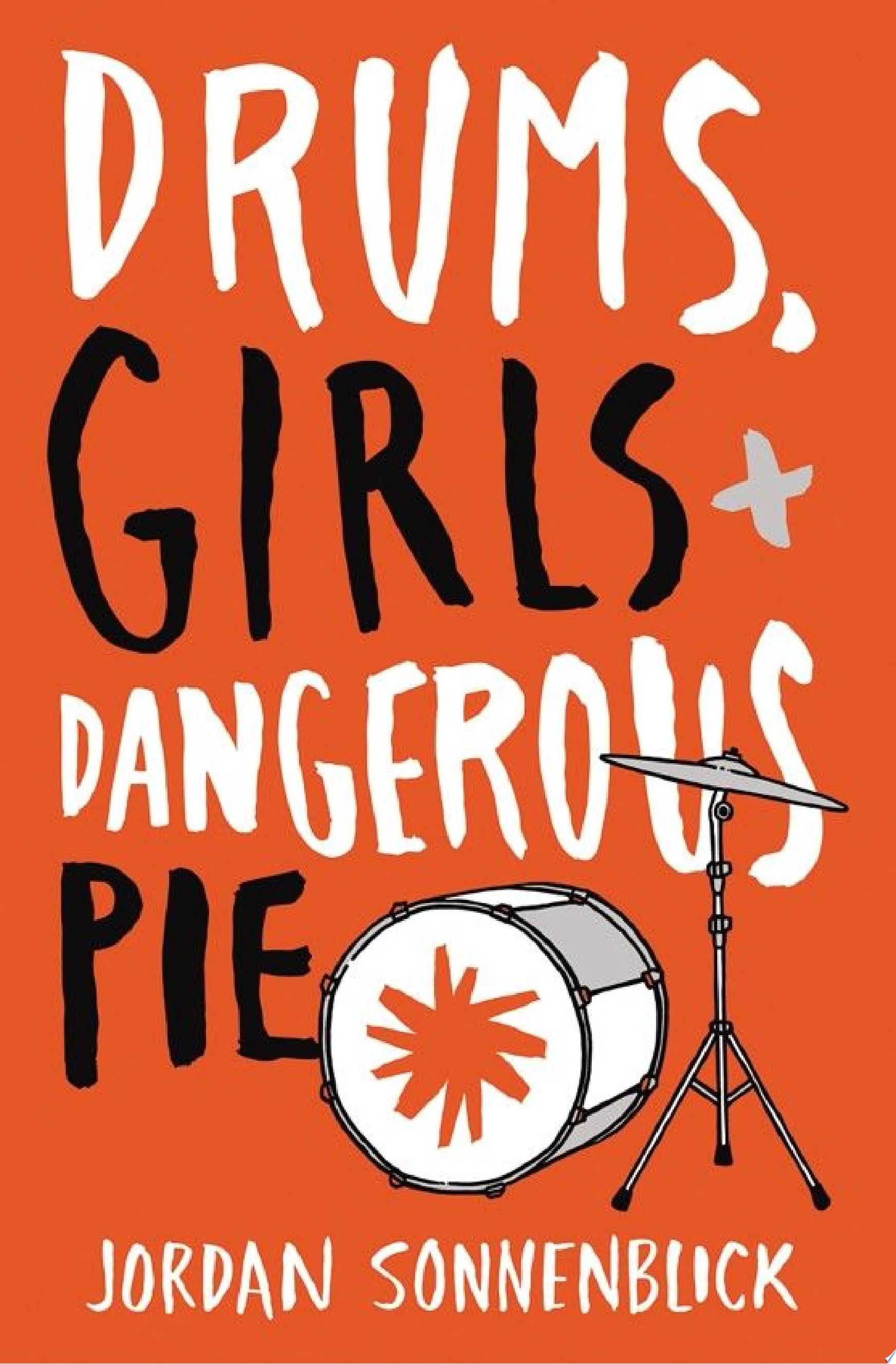 Image for "Drums, Girls, &amp; Dangerous Pie"