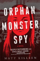 Image for "Orphan Monster Spy"