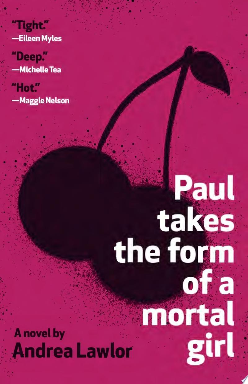 Image for "Paul Takes the Form of a Mortal Girl"