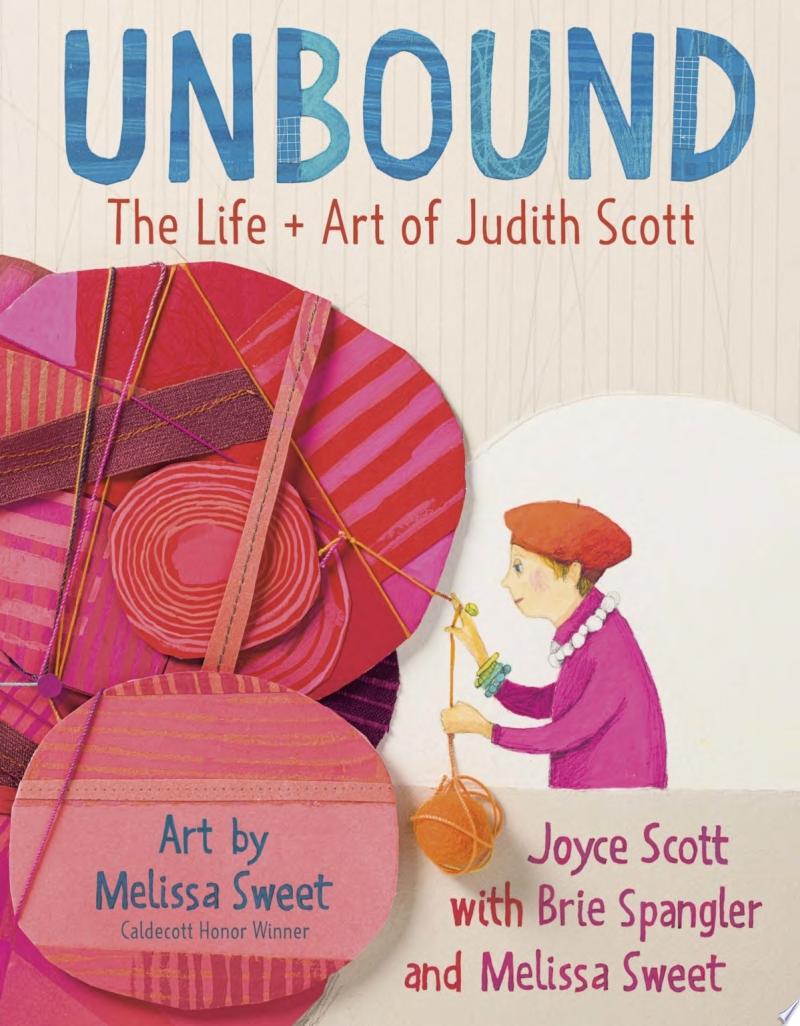 Image for "Unbound: The Life and Art of Judith Scott"