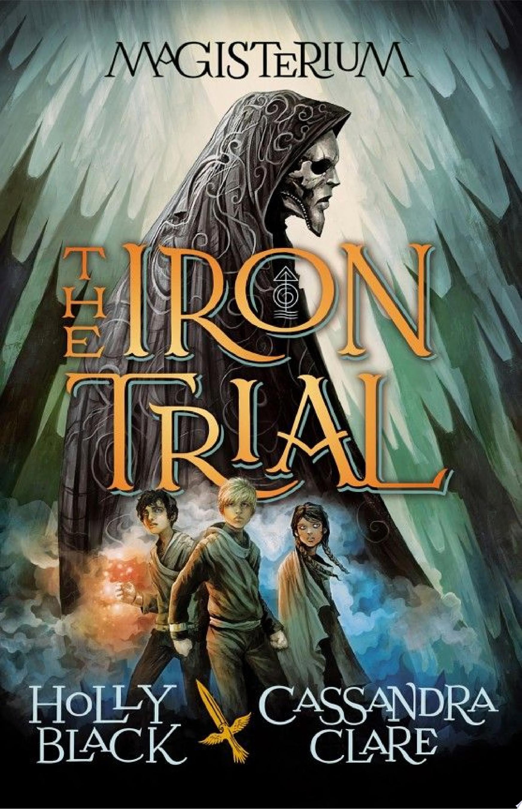 Image for "The Iron Trial (Magisterium #1)"