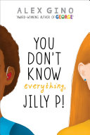 Image for "You Don&#039;t Know Everything, Jilly P!"
