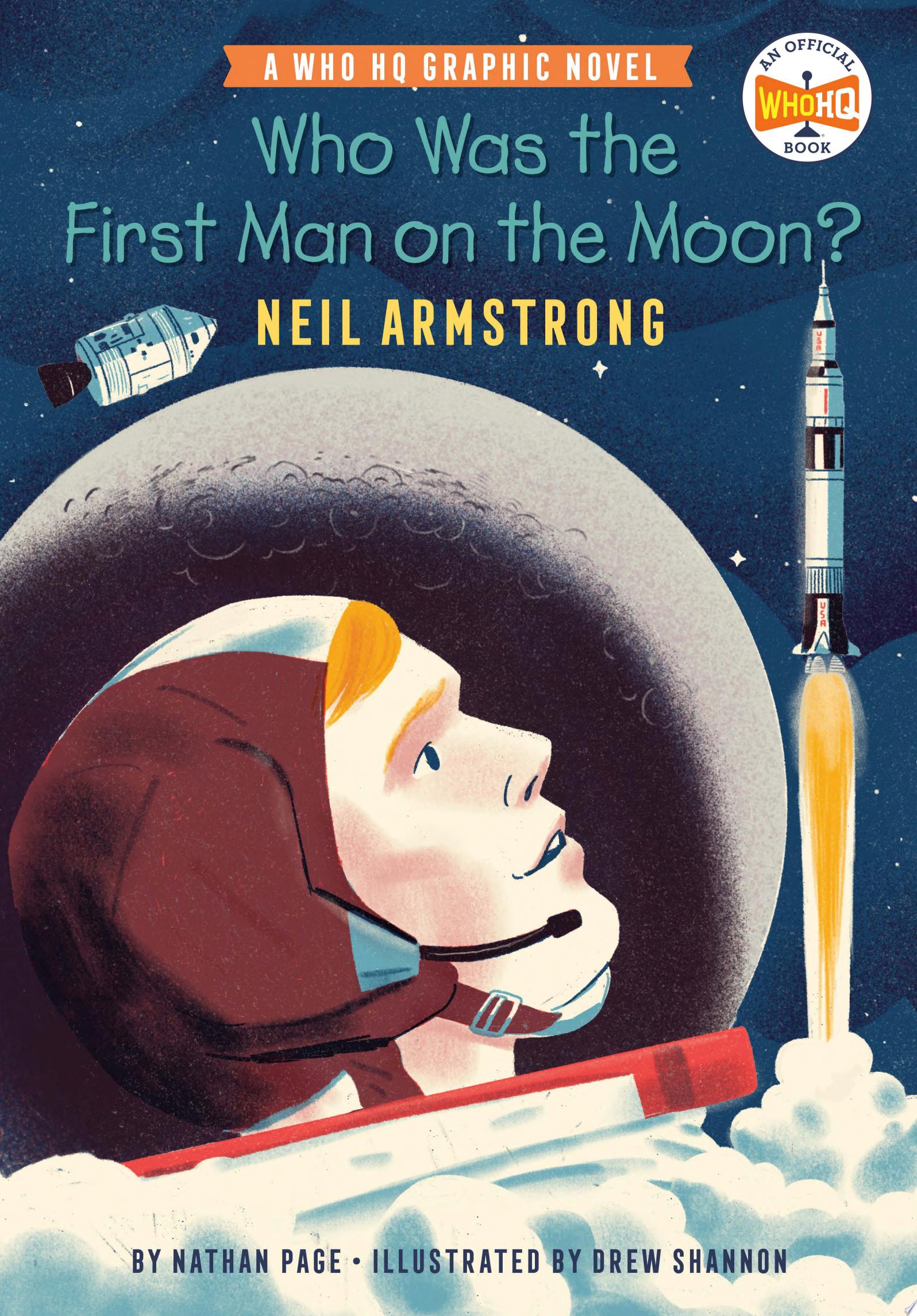 "Who Was the First Man on the Moon?: Neil Armstrong" by Nathan Page and Who HQ