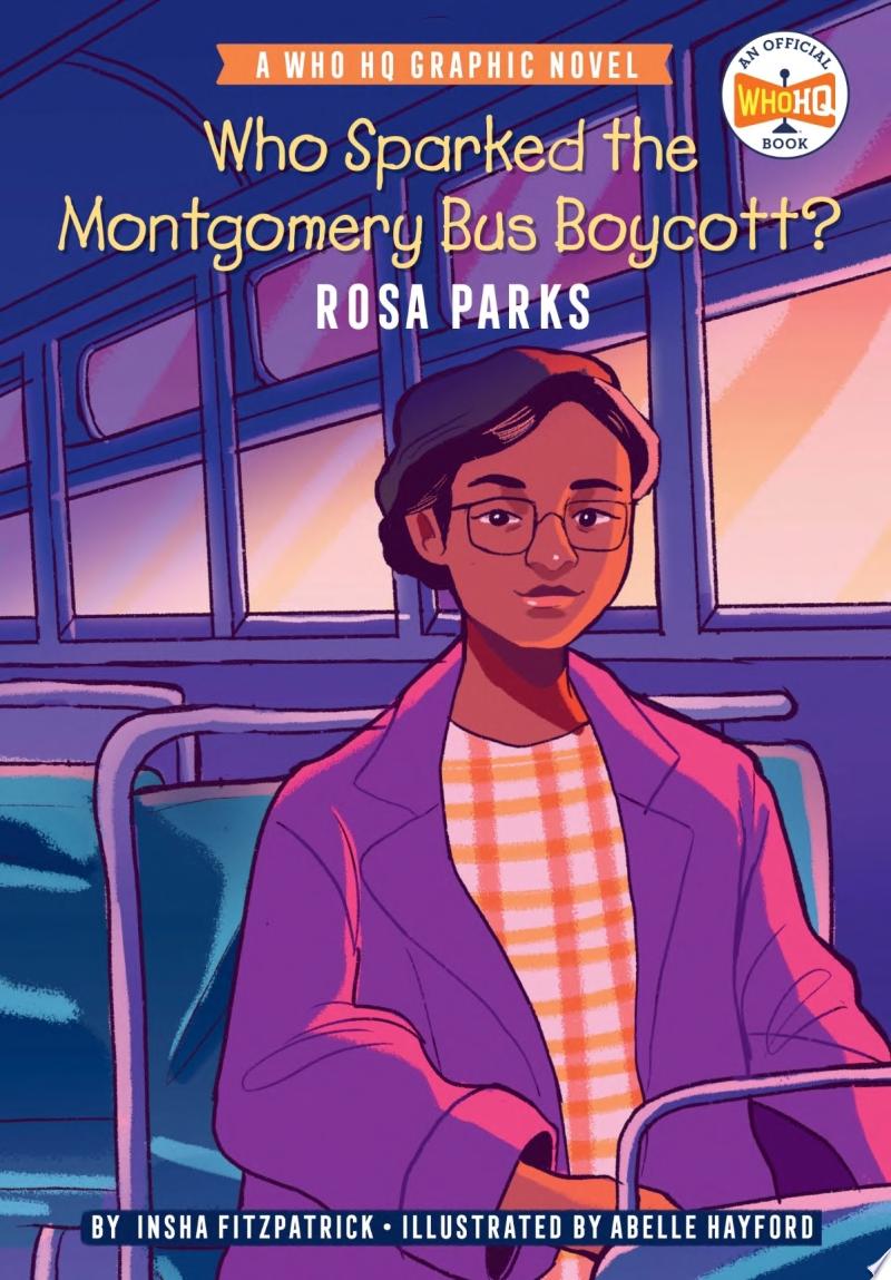 Cover image for "Who Sparked the Montgomery Bus Boycott? Rosa Parks" by Insha Fitzpatrick and Who HQ