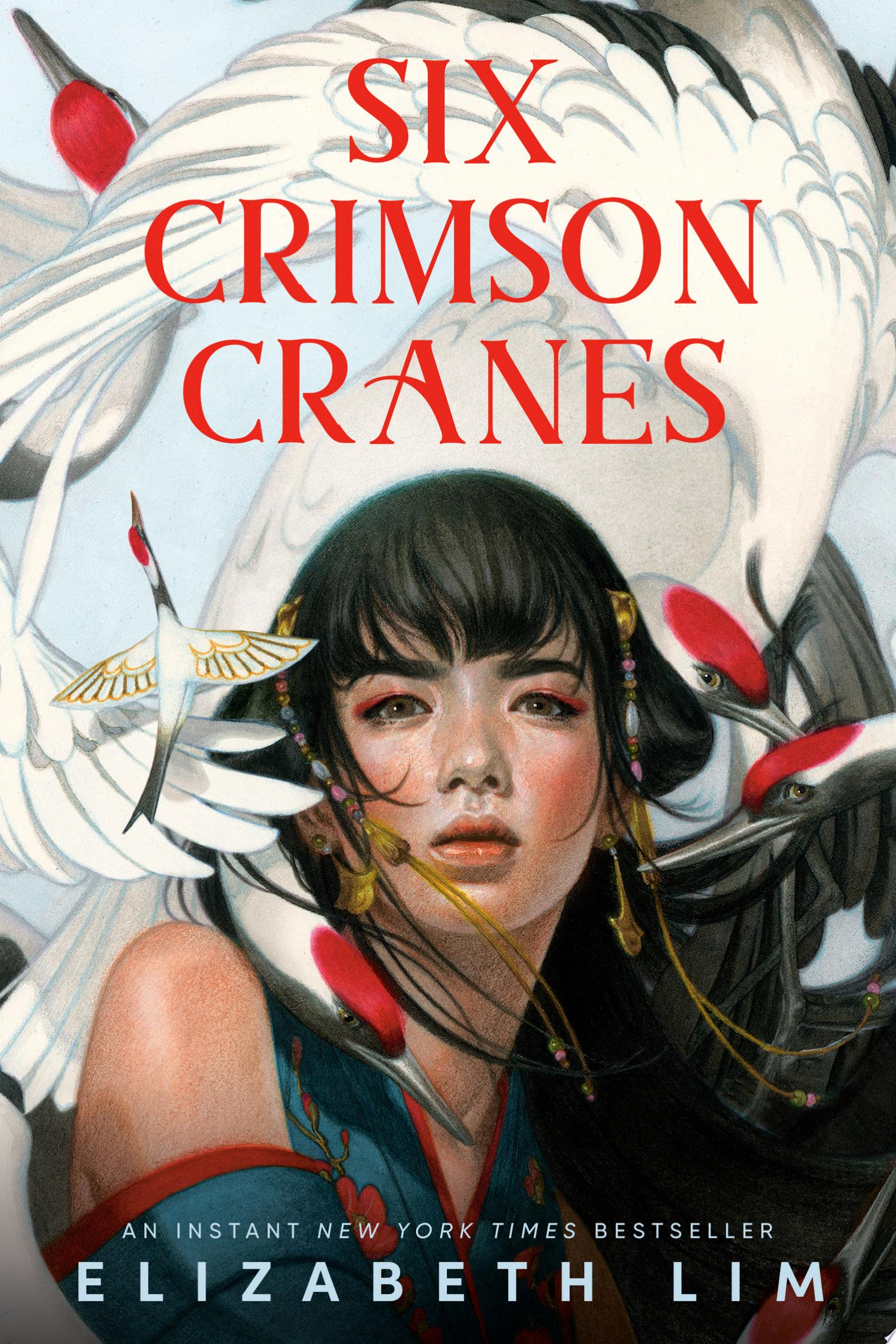 "Six Crimson Cranes" by Elizabeth Lim