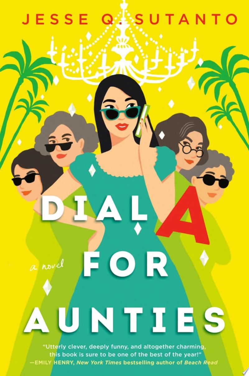 "Dial A for Aunties" by Jesse Q. Sutanto