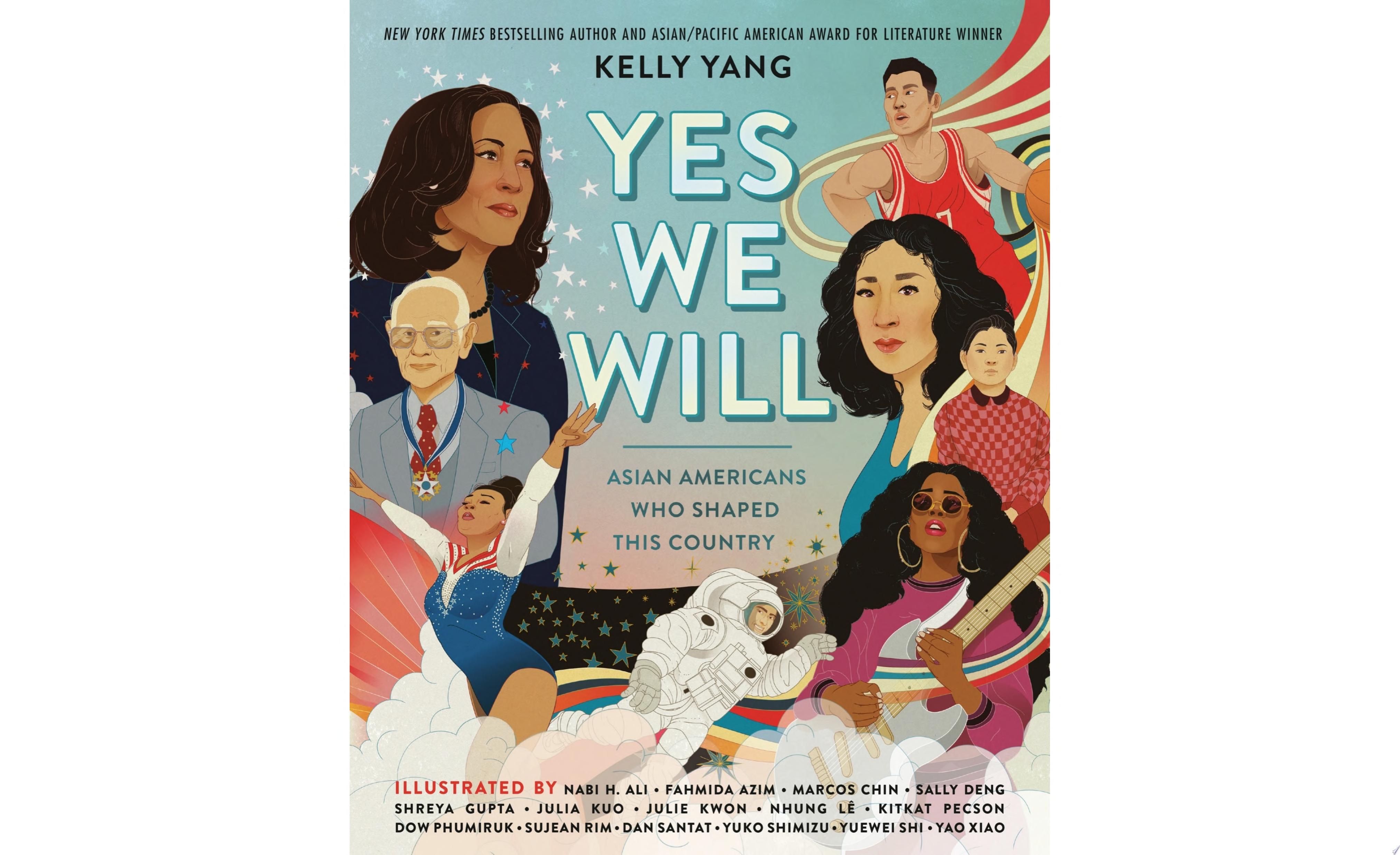 Image for "Yes We Will: Asian Americans Who Shaped This Country"