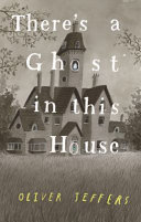 Image for "There&#039;s a Ghost in This House"