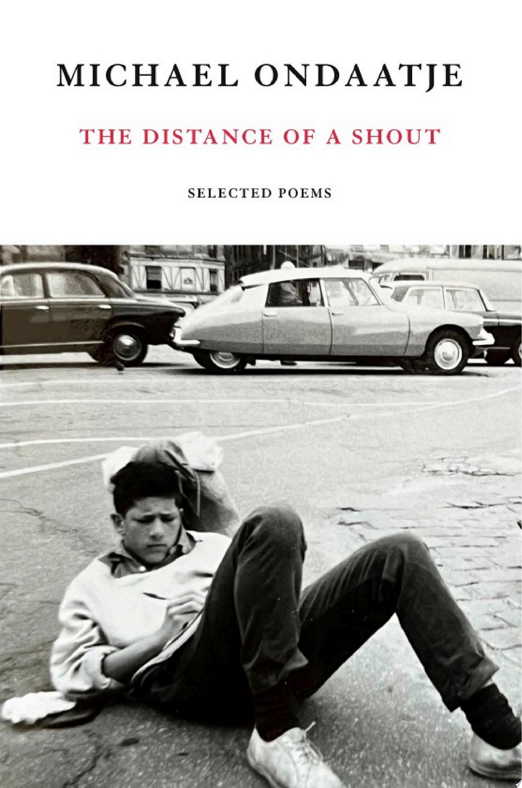 "The Distance of a Shout" by Michael Ondaatje