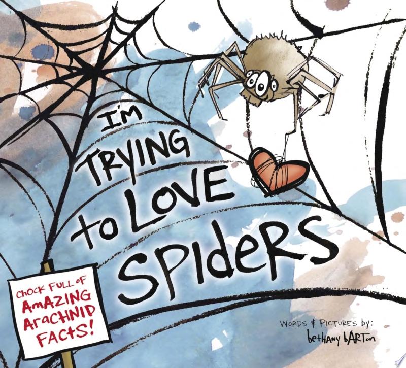 Image for "I&#039;m Trying to Love Spiders"