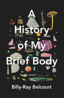 Image for "A History of My Brief Body"