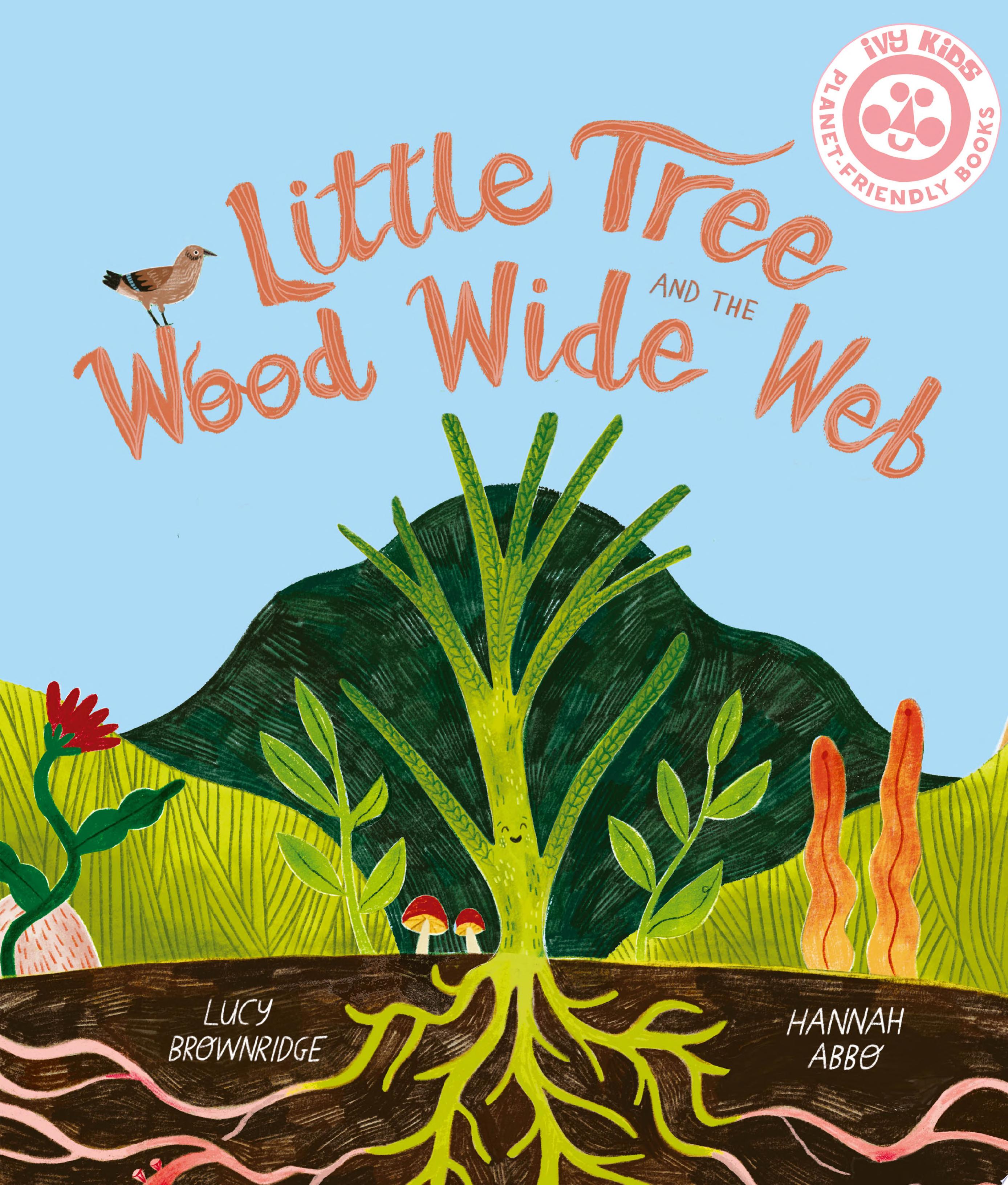 Image for "Little Tree and the Wood Wide Web"