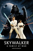 Image for "Star Wars Skywalker – A Family At War"