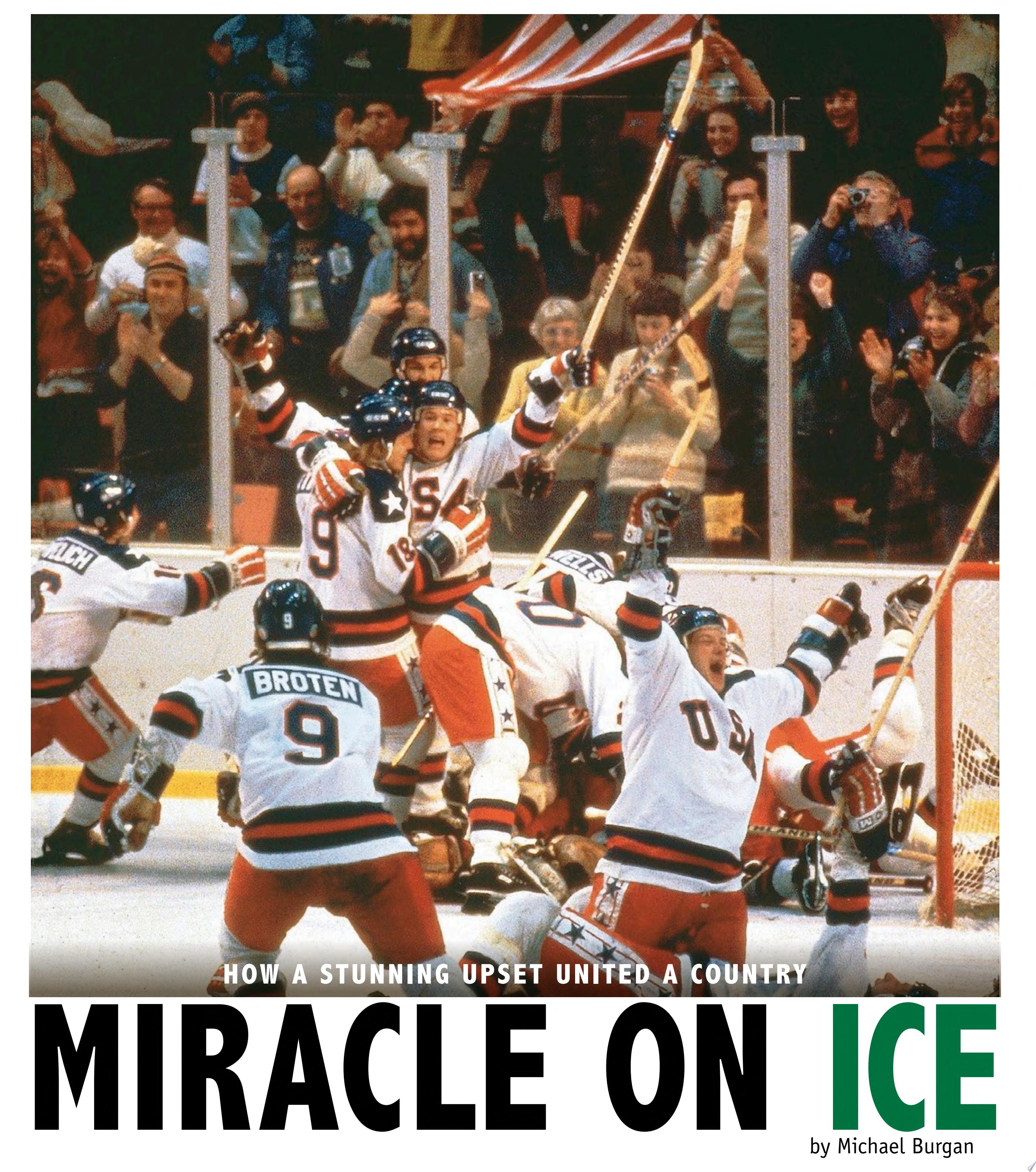 Cover with title and author and photo of the US hockey team winning in 1980