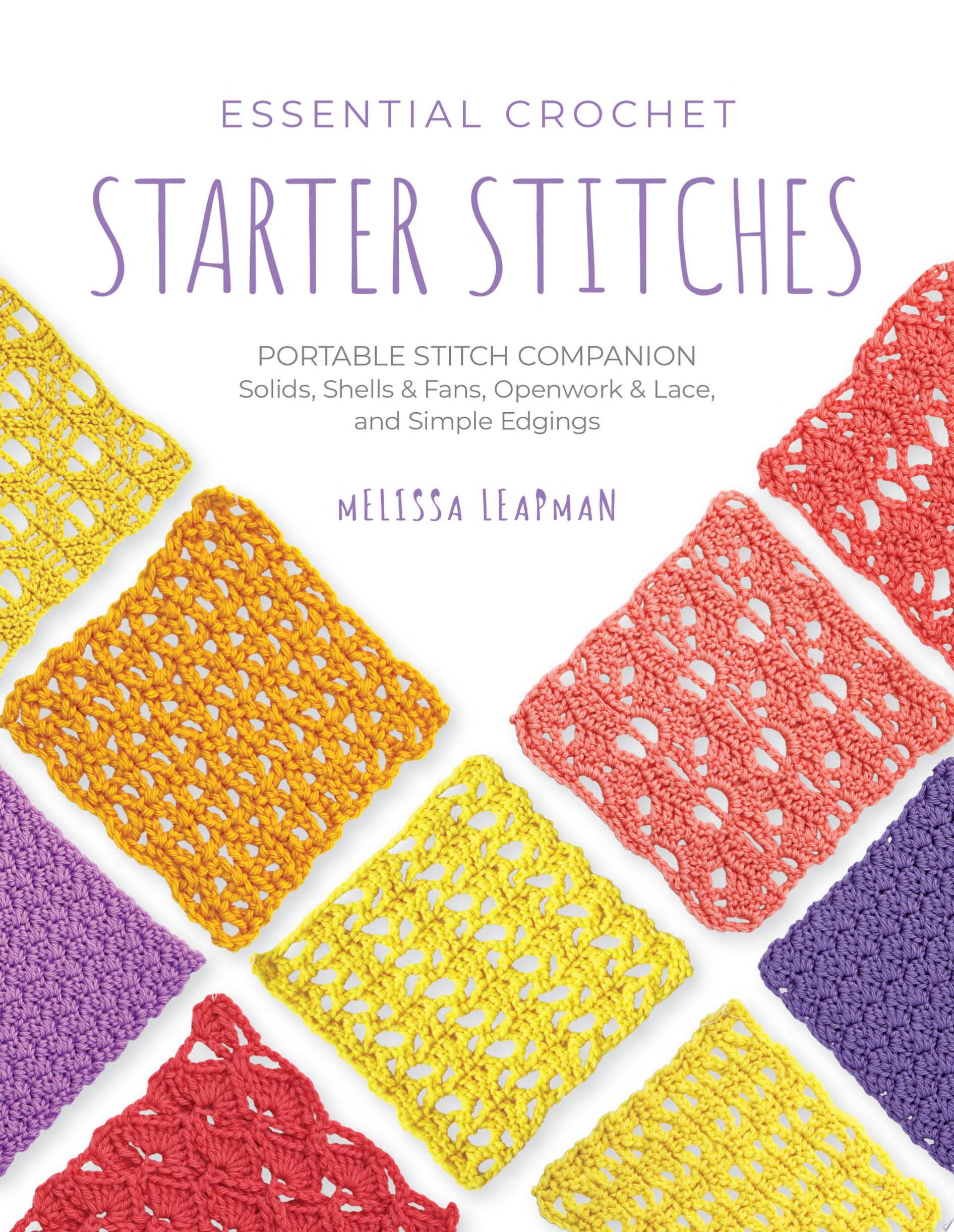 Image for "Essential Crochet Starter Stitches"