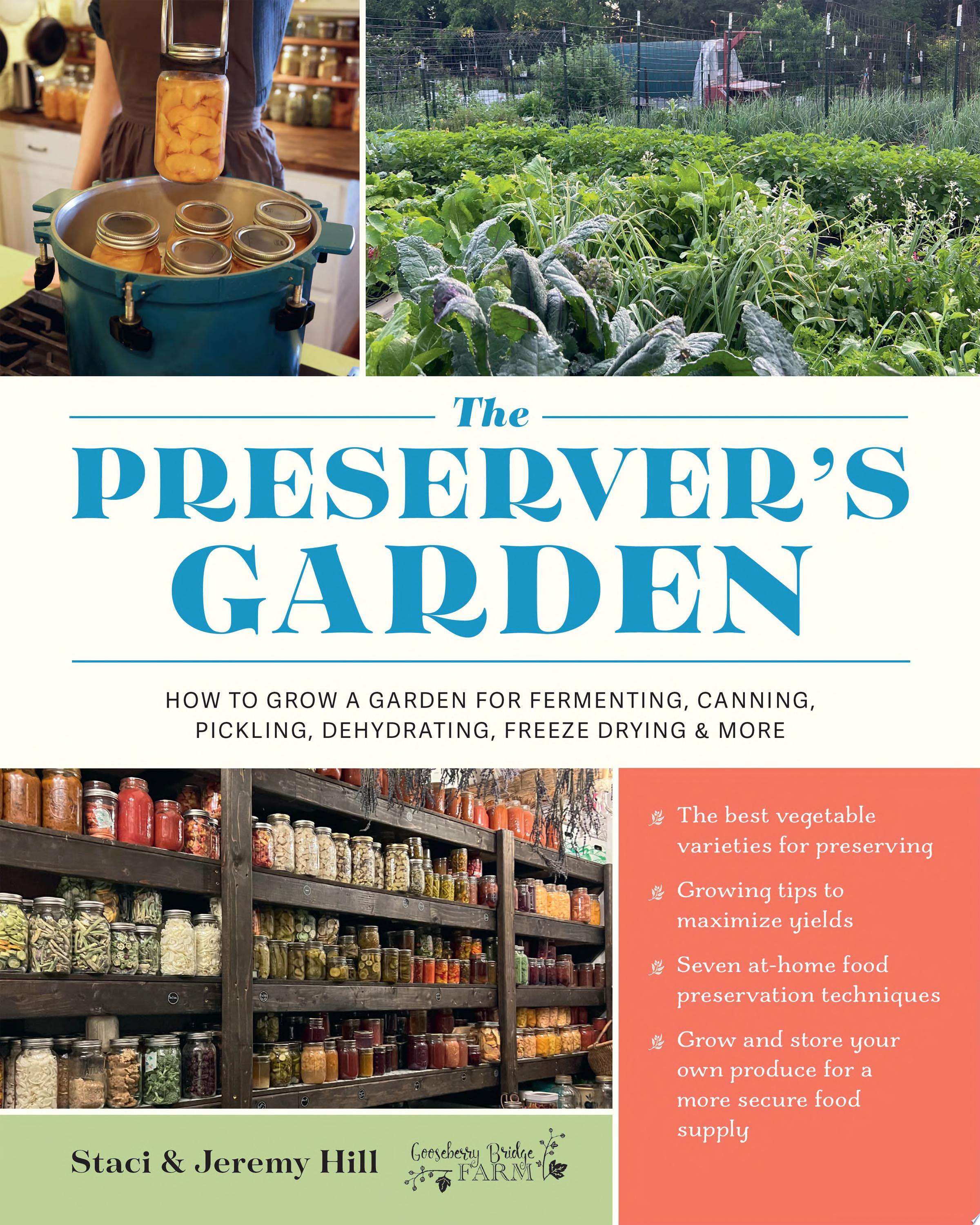 "The Preserver's Garden" by Staci and Jeremy Hill