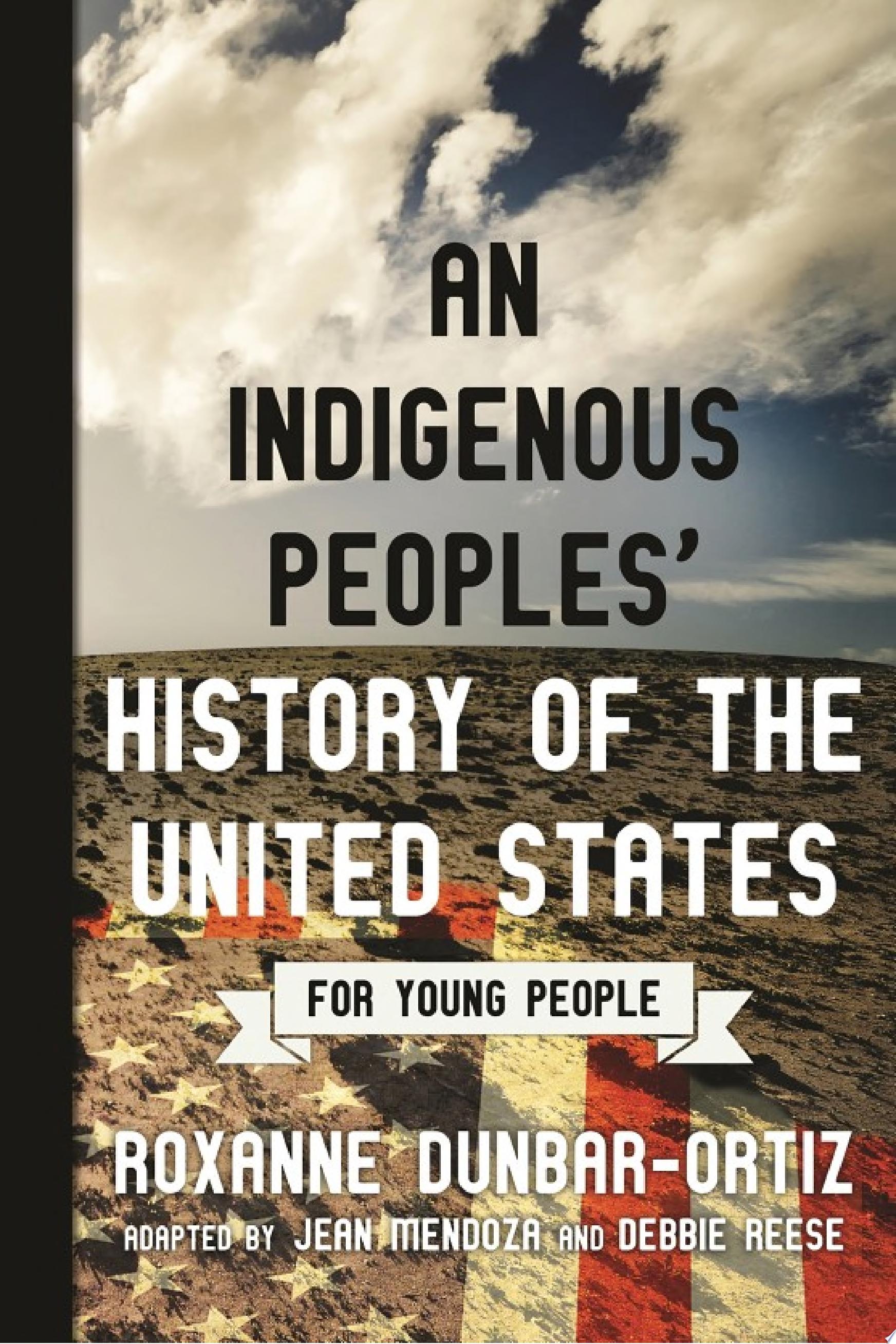 Image for "An Indigenous Peoples&#039; History of the United States for Young People"