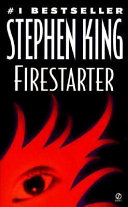 "Firestarter" by Stephen King