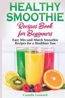 Image for "Healthy Smoothie Recipes Book for Beginners"