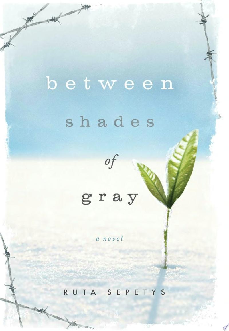 "Between Shades of Gray" by Ruta Sepetys