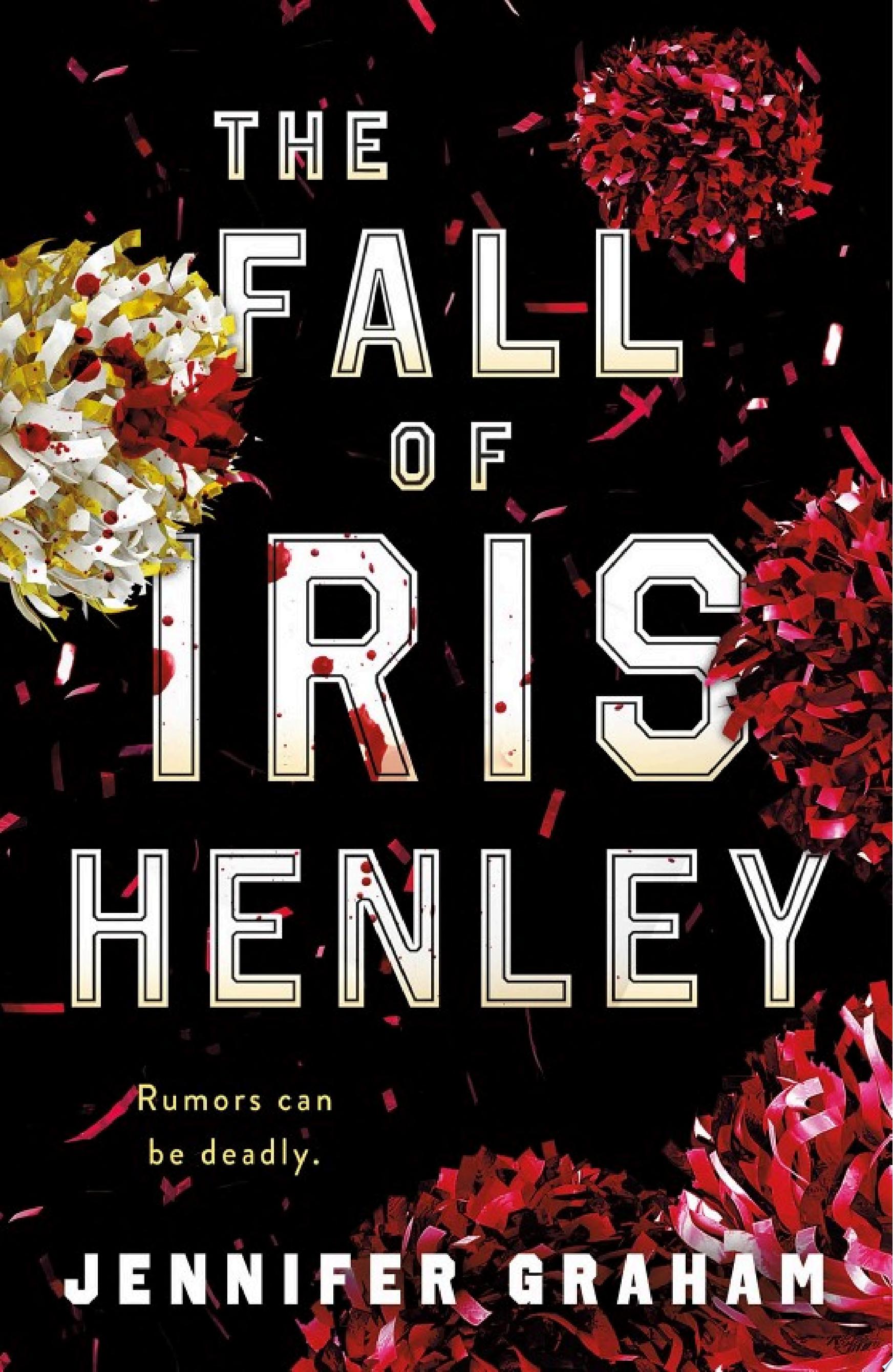 "The Fall of Iris Henley" by Jennifer Graham