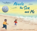 Cover image for "Abuelo, the Sea, and Me"