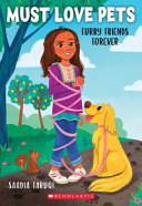 "Friends Fur-Ever (Must Love Pets #1)" by Saadia Faruqi