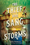 Image for "The Thief Who Sang Storms"