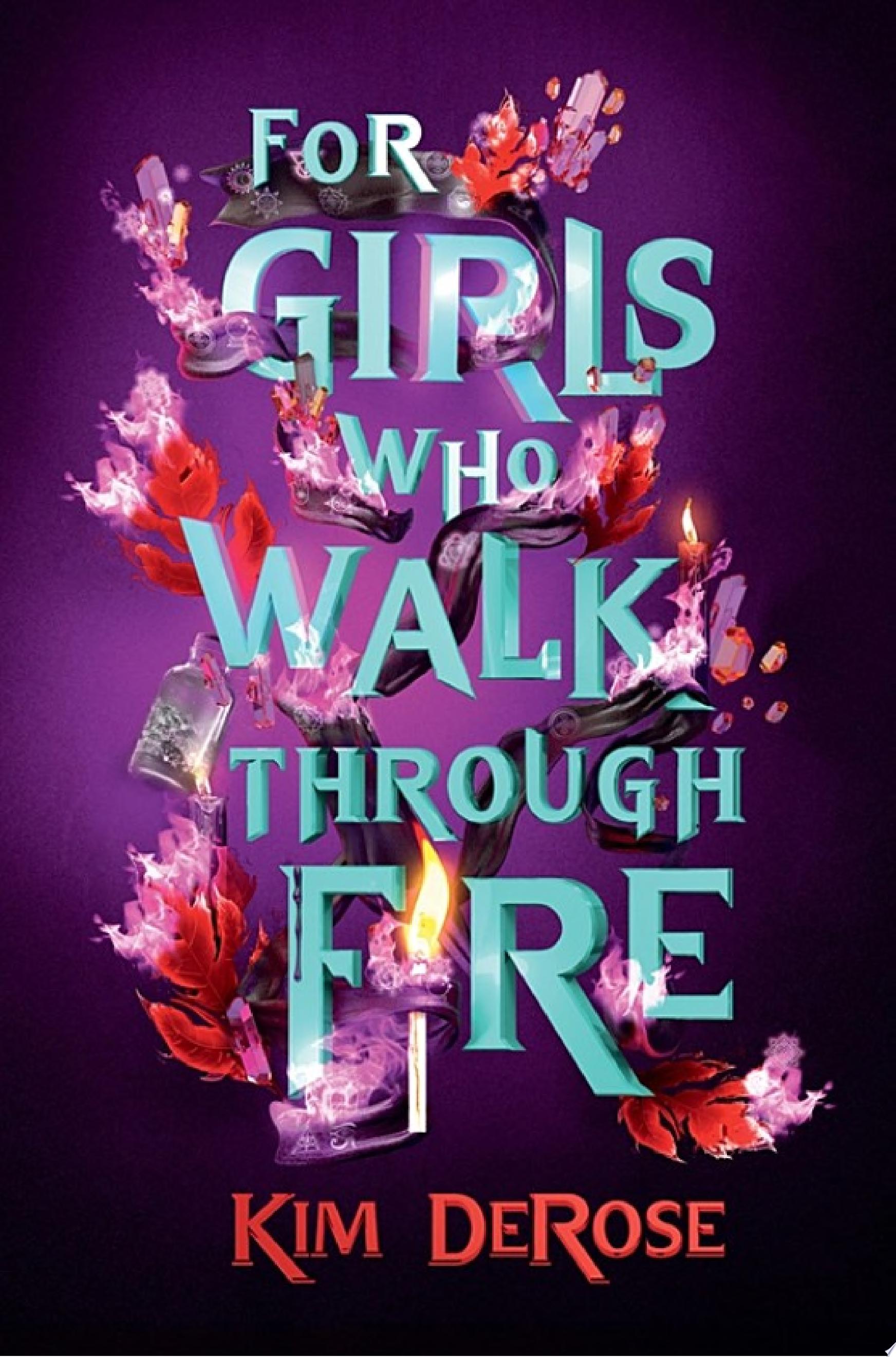 Image for "For Girls Who Walk through Fire"