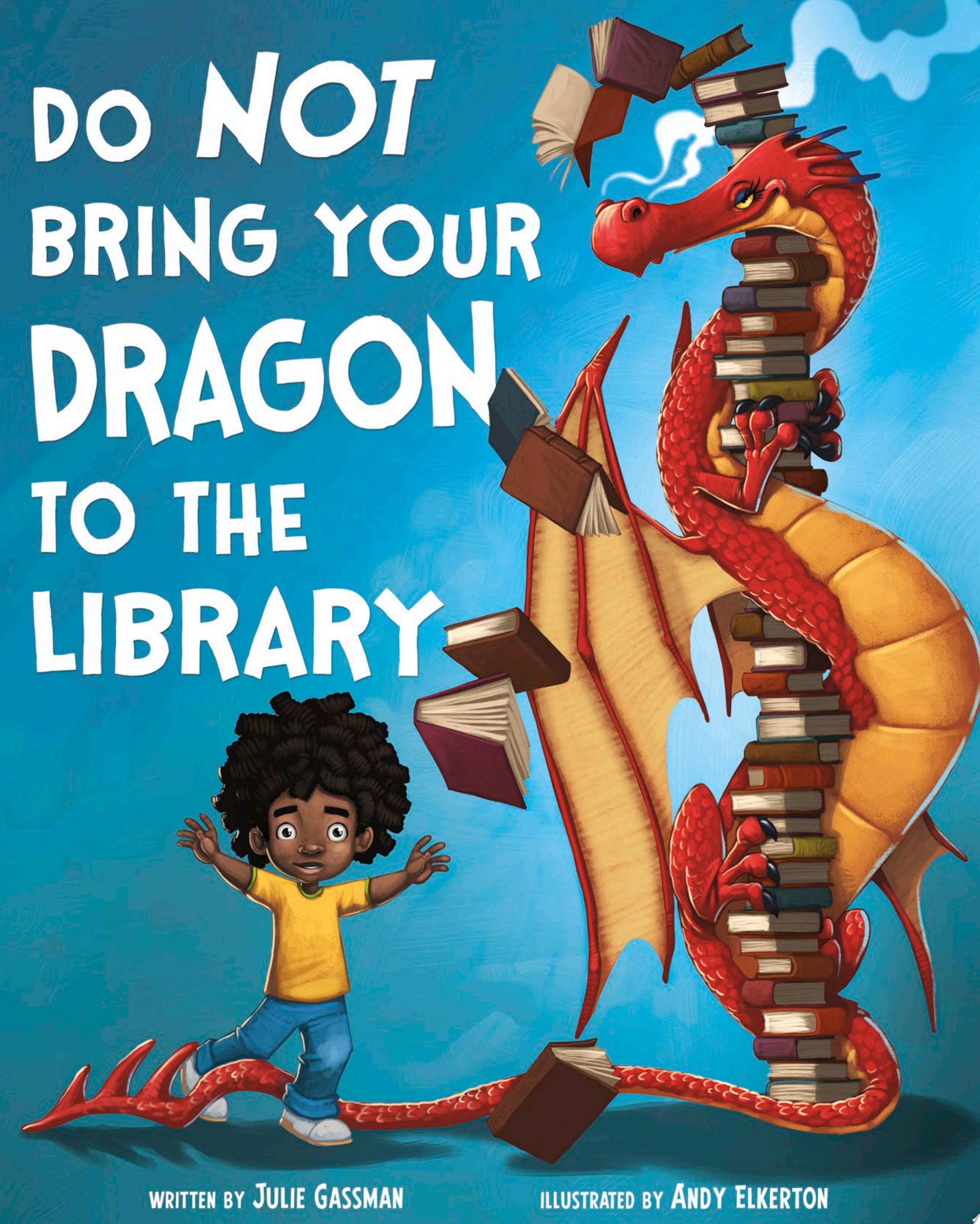 Image for "Do Not Bring Your Dragon to the Library"
