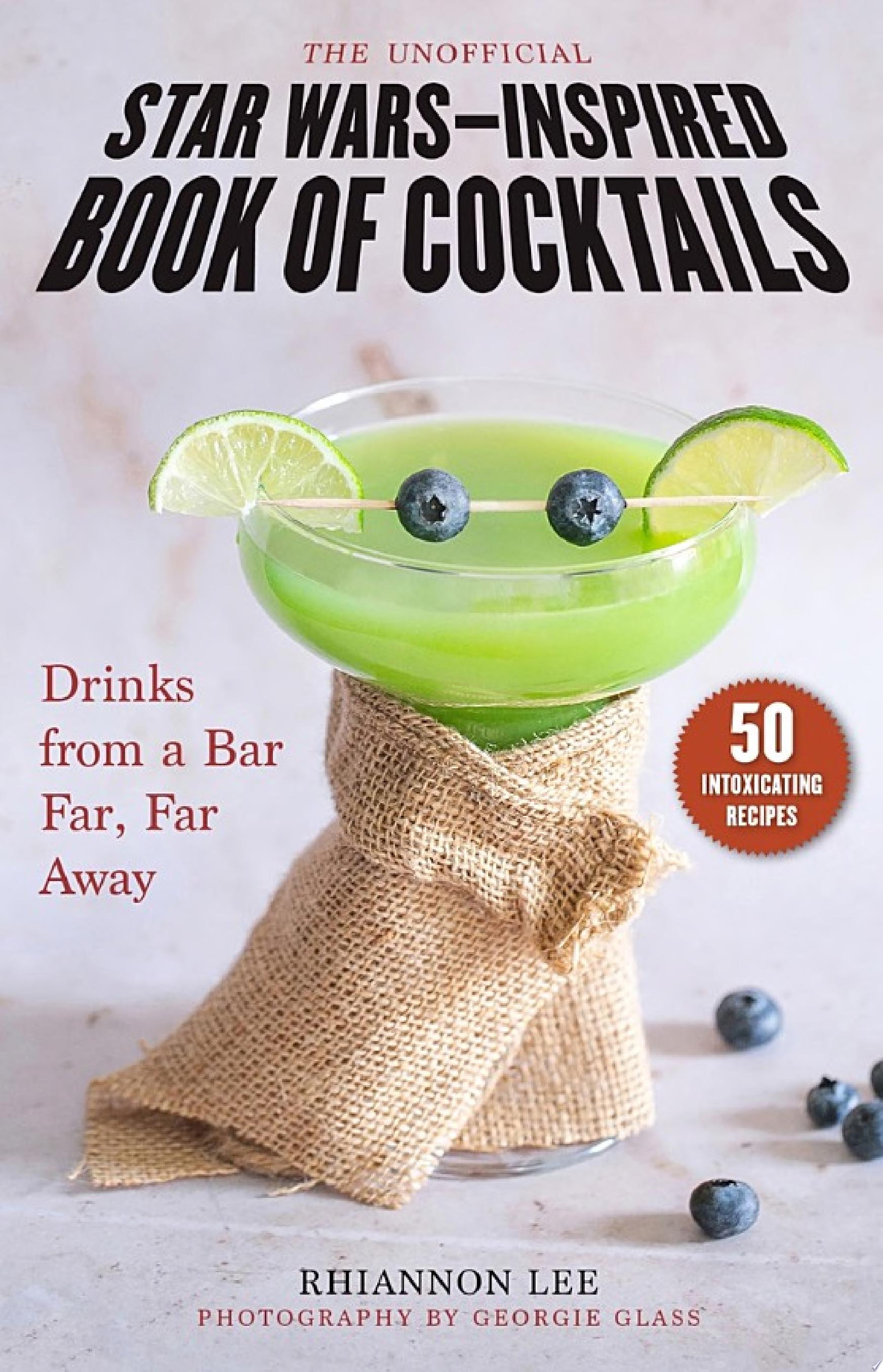 Image for "The Unofficial Star Wars–Inspired Book of Cocktails"