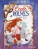 "Enola Holmes" by Serena Blasco and Nancy Springer