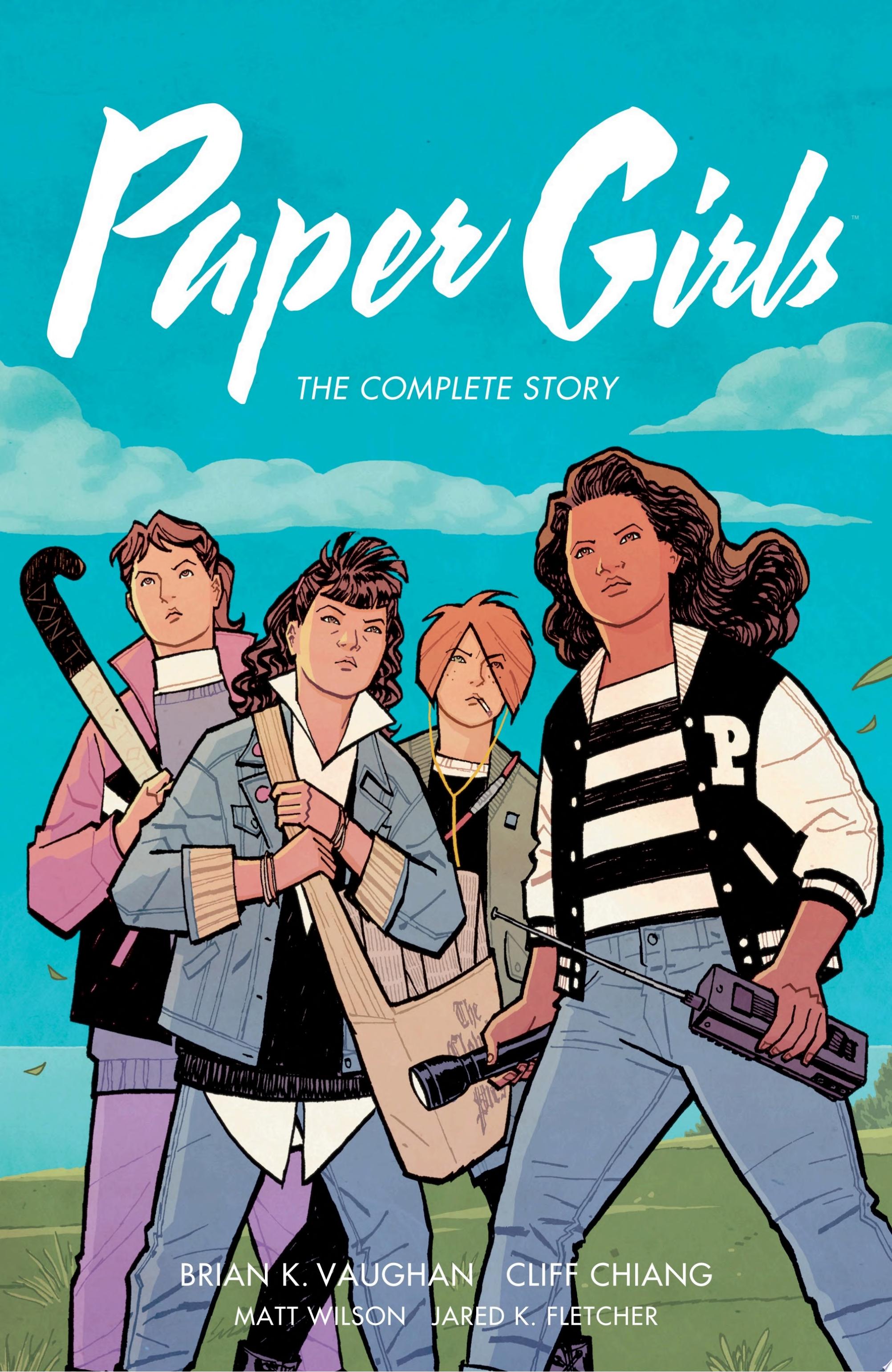 Image for "Paper Girls: The Complete Story"