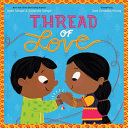 "Thread of Love" by Kabir Sehgal and Surishtha Sehgal