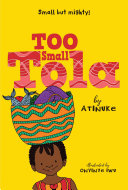 "Too Small Tola" by Atinuke