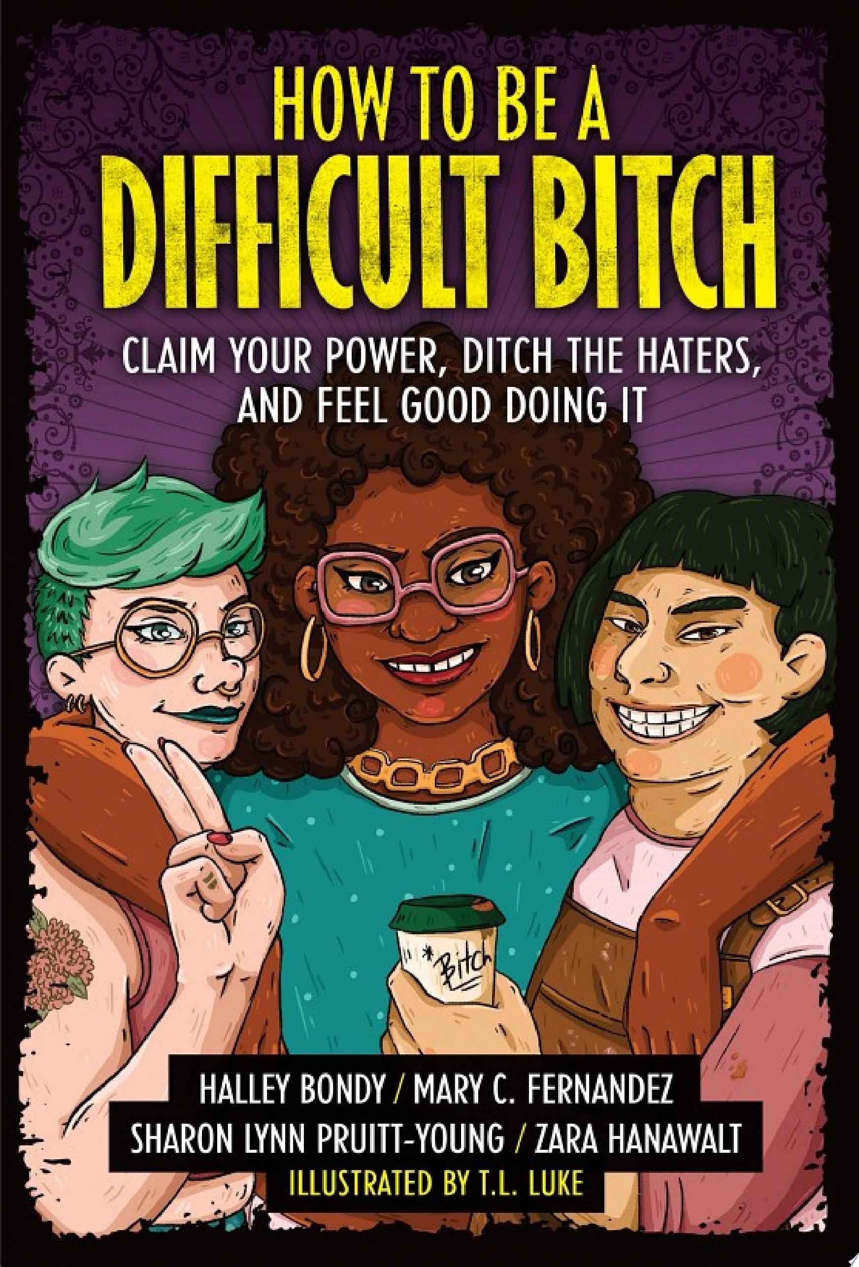 Image for "How to Be a Difficult Bitch"