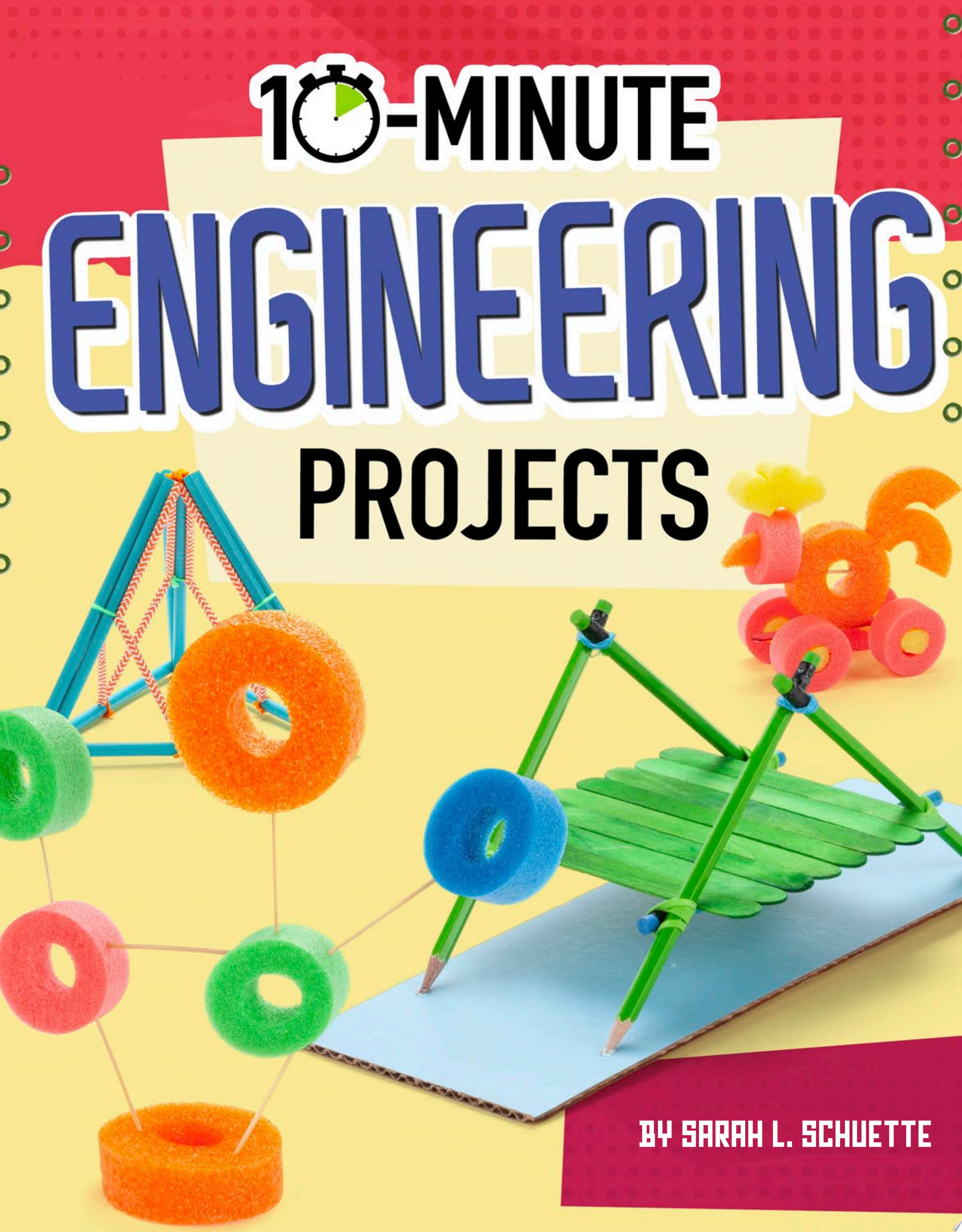 Image for "10-Minute Engineering Projects"