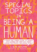Image for "Special Topics in Being a Human"